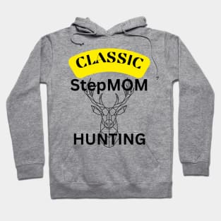 Stepmom hunting Hoodie